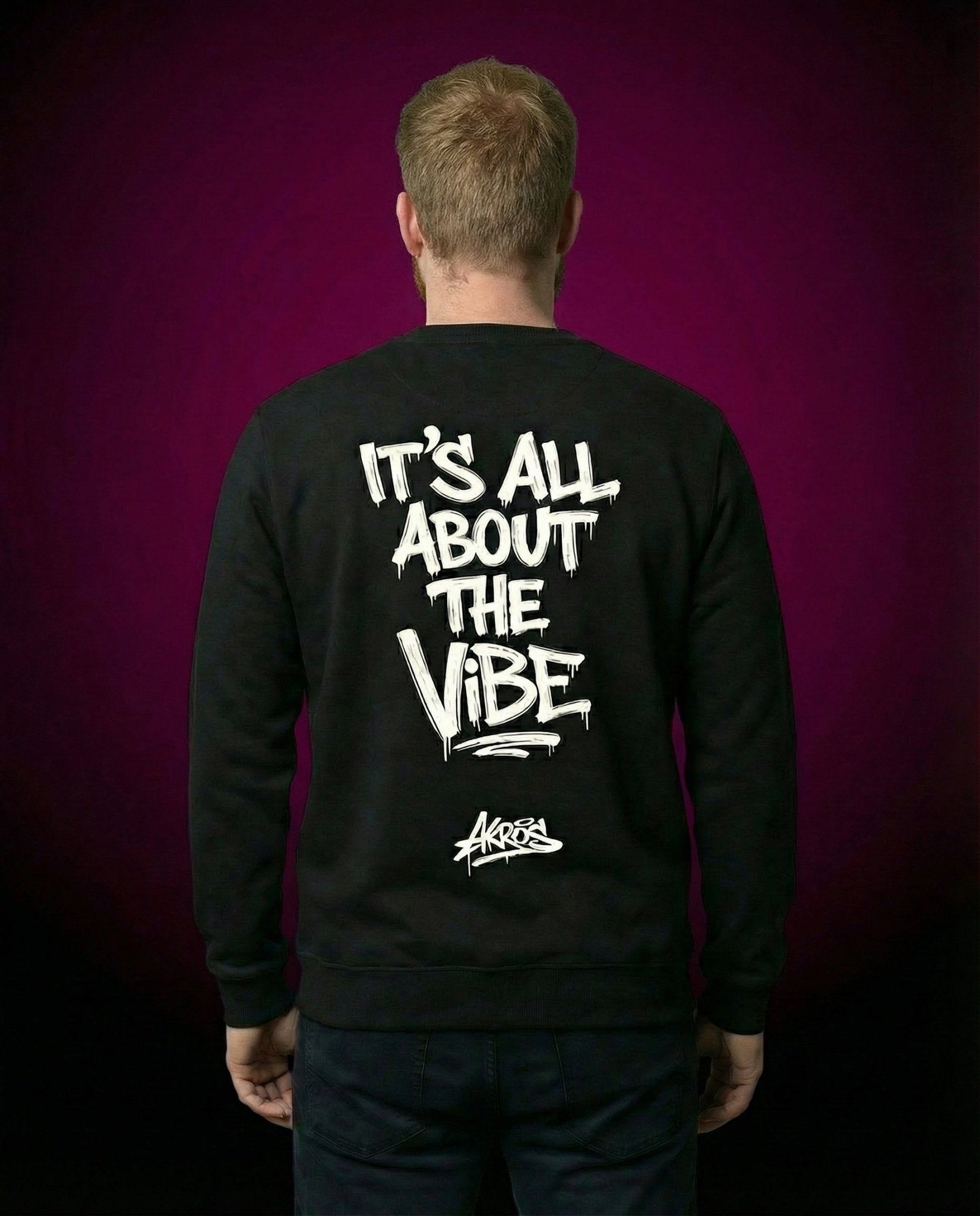 AKROS ITS ALL ABOUT THE VIBE - PREMIUM ORGANIC SWEATSHIRT | HARDTEKK.DE - Street & Clubwear